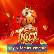 spy x family vizerhd